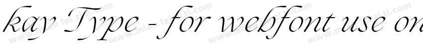 kay Type - for webfont use only字体转换